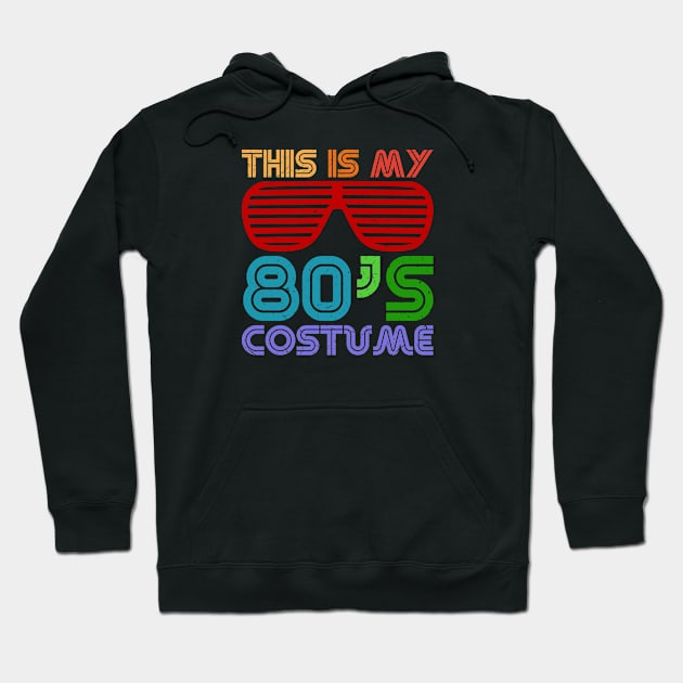 This Is My 80s Costume Retro Vintage Style Hoodie by Pop Cult Store